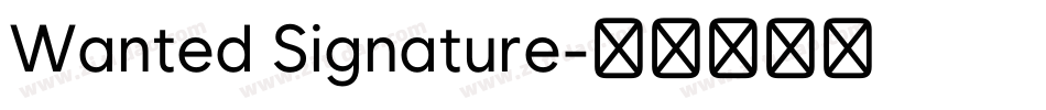 Wanted Signature字体转换